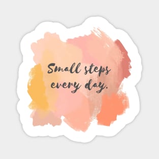 Small Steps Everyday! Magnet