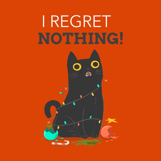 I regret nothing funny cat quote by Purrfect Shop