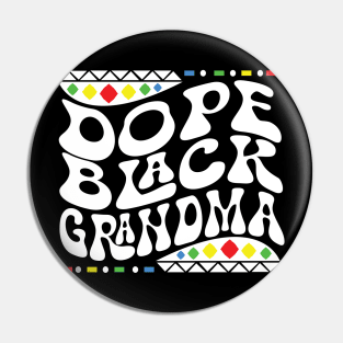 Dope Black Grandma Shirt Pin