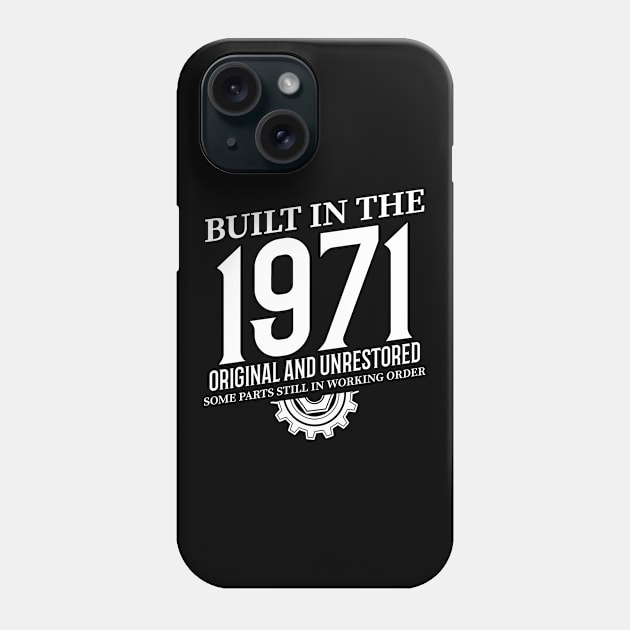 Built In The 1971 Phone Case by Stay Weird