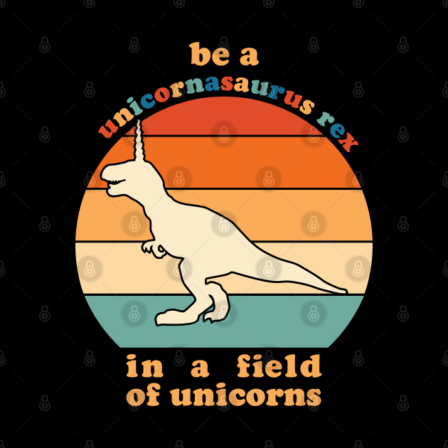 be a unicornasaurus rex