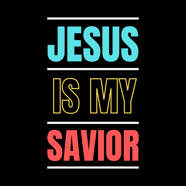 Jesus Is My Savior | Christian Typography by All Things Gospel