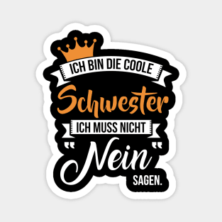 Ich bin die coole schwester (2) Magnet