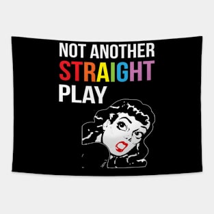 NOT ANOTHER STRAIGHT PLAY Tapestry