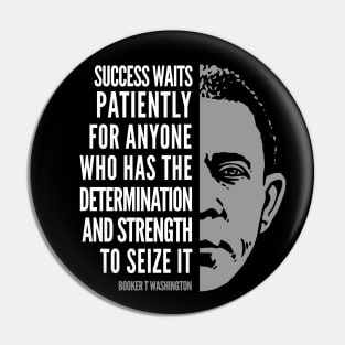 Booker T. Washington Inspirational Quote: Success Pin