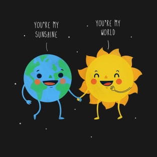 My world and sunshine T-Shirt