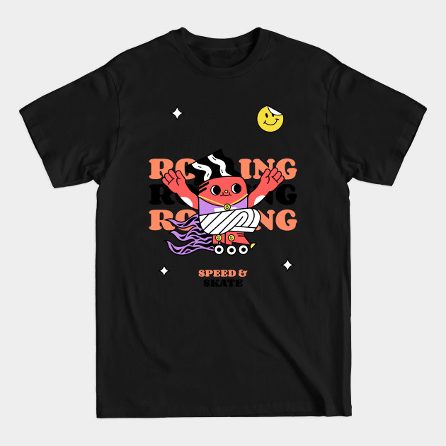 Disover Rolling Rolling Rolling Speed & Skate - Roller Skates - T-Shirt