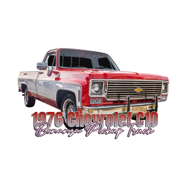 1976 Chevrolet C10 Bonanza Pickup Truck by Gestalt Imagery