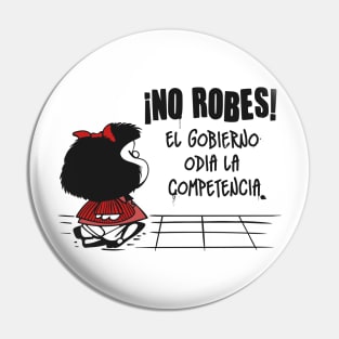 ¡No Robes! Pin