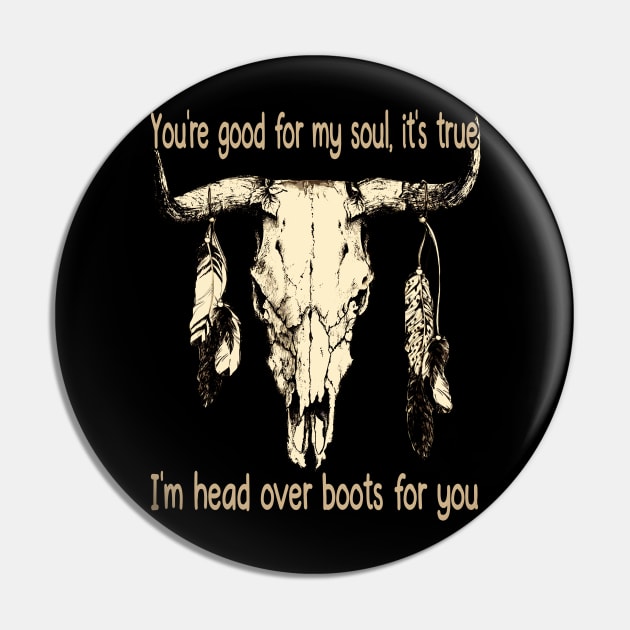 You're Good For My Soul, It's True I'm Head Over Boots For You Feather Pin by Chocolate Candies