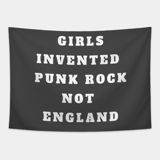 Girls Invented Punk Rock Not England Tapestry by Gavinstees