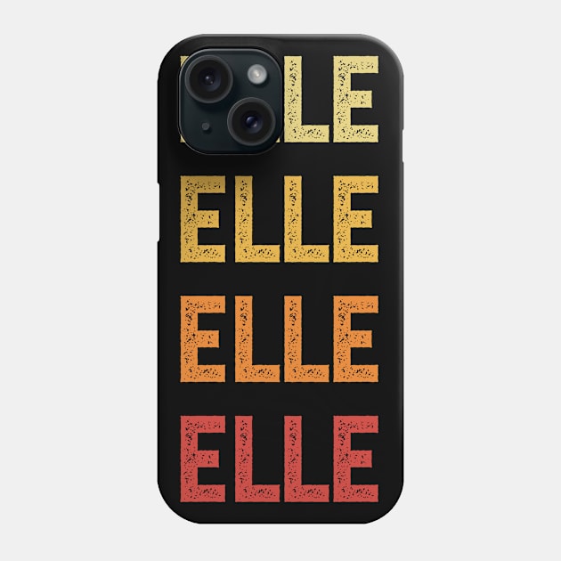 Elle Name Vintage Retro Gift Named Elle Phone Case by CoolDesignsDz