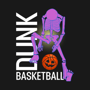 Halloween Skeleton Playing Basketball - Dunk Basketball T-Shirt