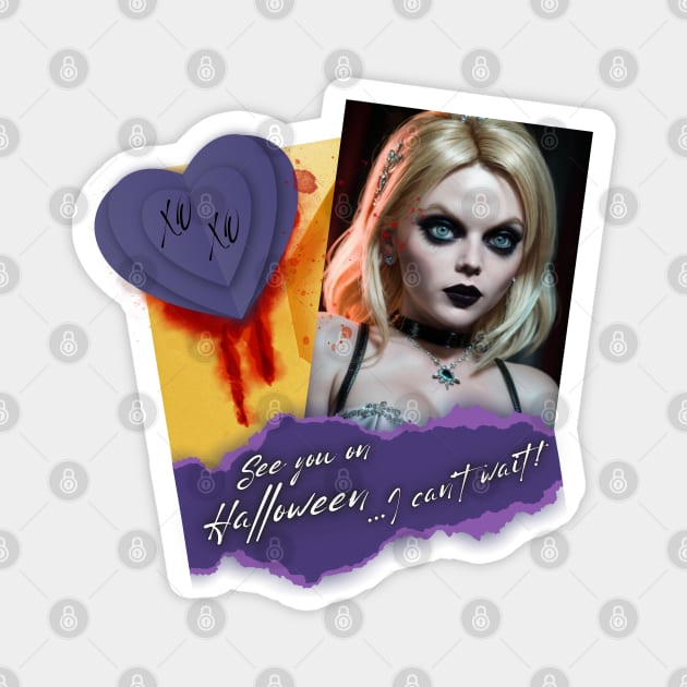 See you Halloween letter mesage Bride of Chucky 2 Magnet by PixelkaArt