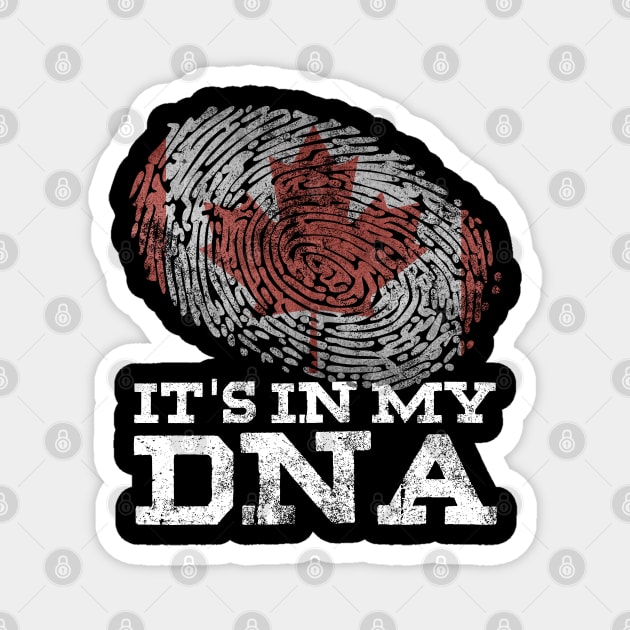 It's In My DNA Canadian T-Shirt Canada Flag Maple Leaf Gifts Magnet by Smoothbeats