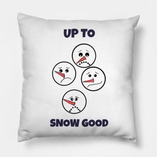 UP To Snow Good Snowman Face Pillow