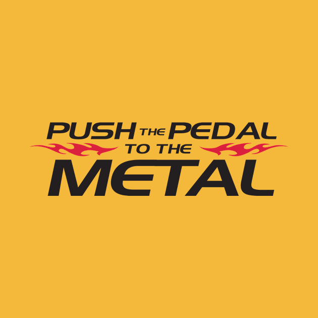 Push the Pedal to the Metal by nektarinchen