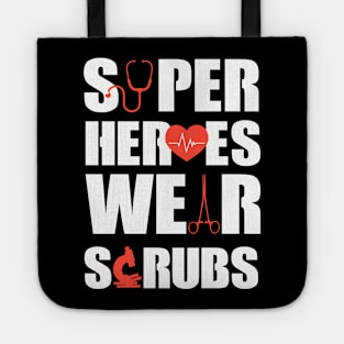 Super Heroes Wear Scrubs Tote