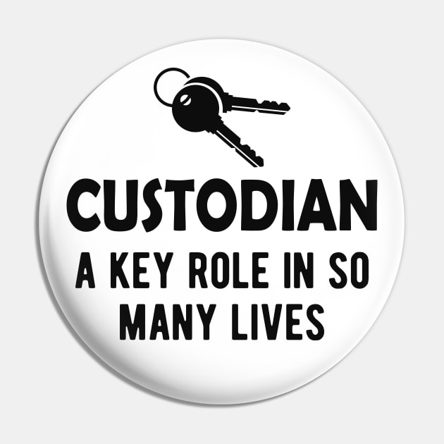 Custodian A key role in so many lives Pin by KC Happy Shop