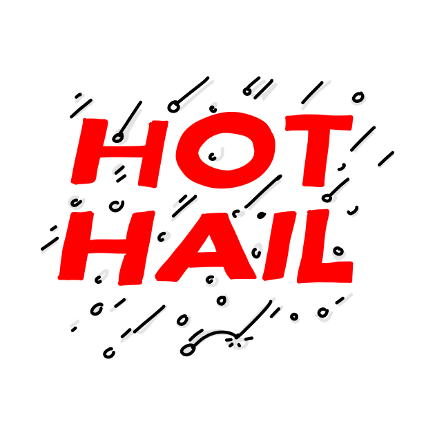 Hot Hail by danpritchard