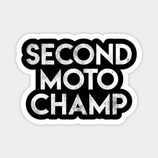 Second Moto Champ Magnet