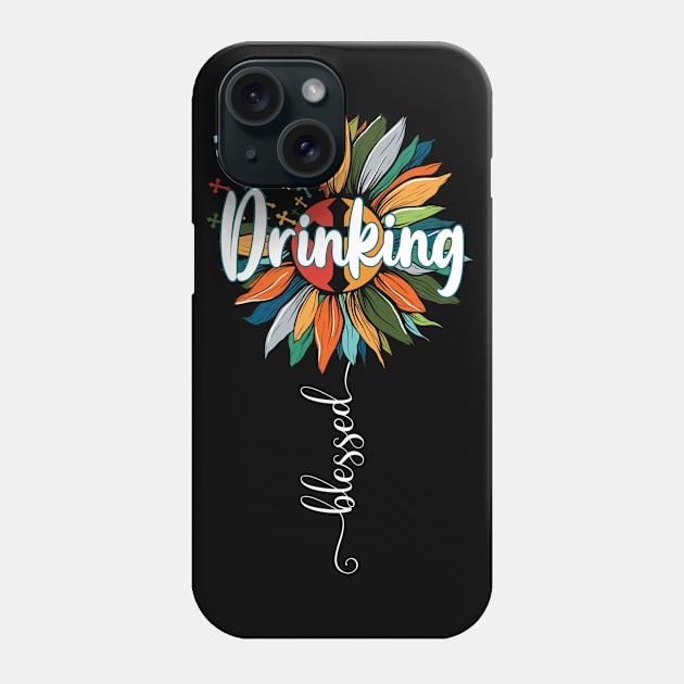 Blessed Drinking Phone Case by Brande