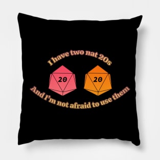 I Have Two Nat 20s (Alt Red): a ttrpg design Pillow