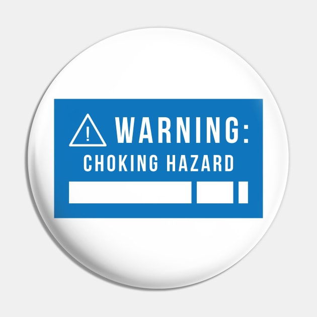 Warning: Choking Hazard - Brazilian Jiu-Jitsu Pin by Kyle O'Briant