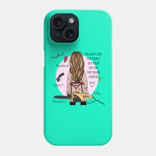 Cut People Out Your Life Phone Case