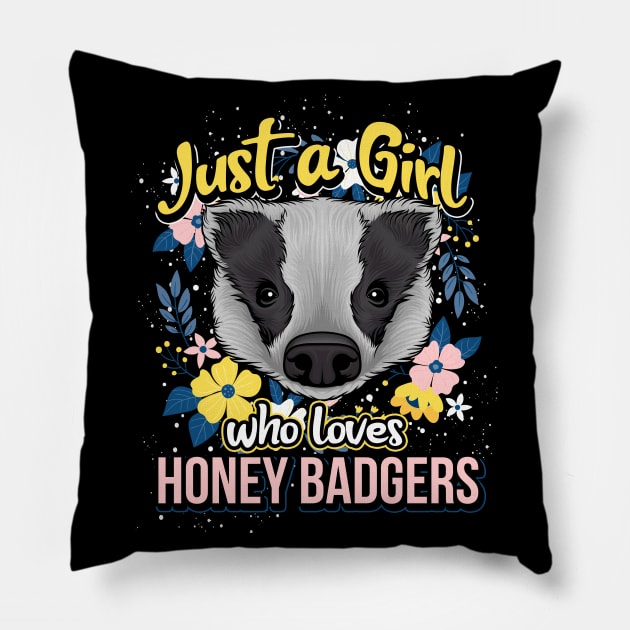 Girl Love Honey Badger Pillow by ShirtsShirtsndmoreShirts