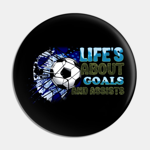 Life’s About Goals and Assists Pin by Printashopus
