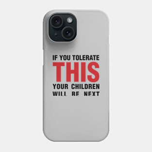 If you tolerate, black & red Phone Case