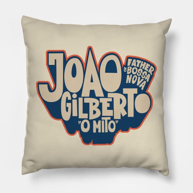 João Gilberto - Father of Bossa Nova Pillow by Boogosh