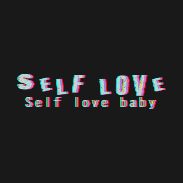 Self love by michrangel439