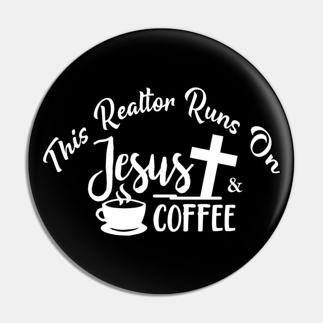 This Realtor Runs On Coffee & Jesus Real Estate Agent - Funny gift Pin by LindaMccalmanub