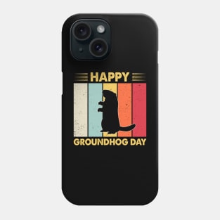 Happy Groundhog Day Phone Case