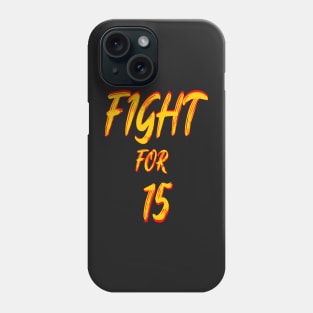 FIGHT FOR 15 FAIR PAY EQUALITY STICKER Phone Case