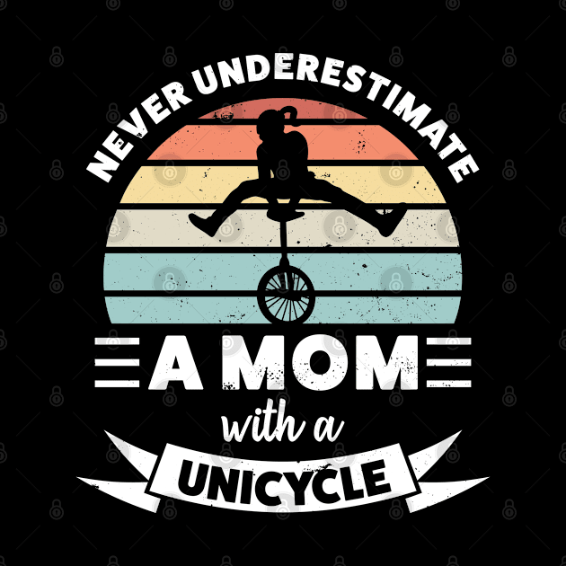 Mom with a Unicycle Funny Gift Mom by qwertydesigns