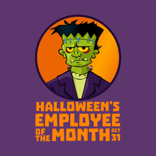 Haloween Employee of the Month | Frankenstein T-Shirt