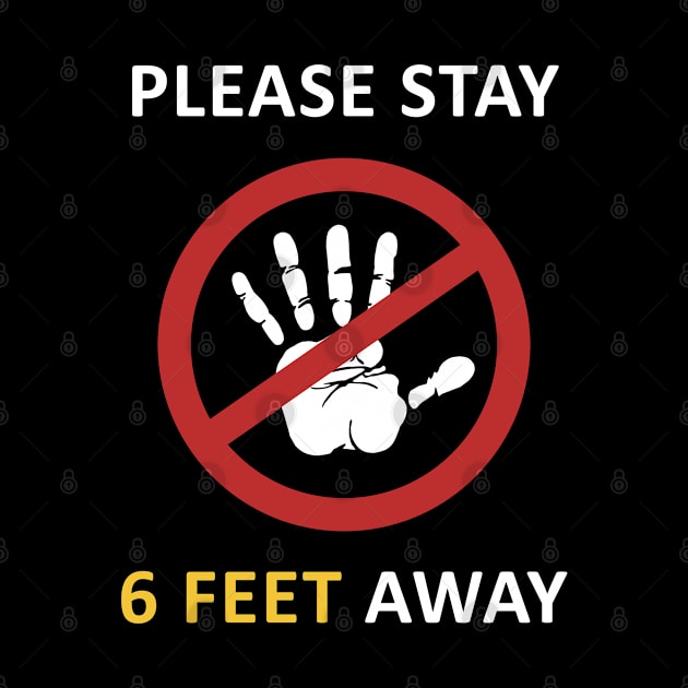 Please Stay 6 Feet Away by CF.LAB.DESIGN