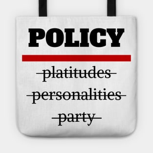 Policy Over Platitudes Tote