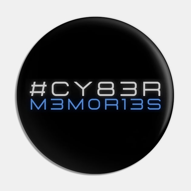 Cyber Memories Pin by VIPprojects