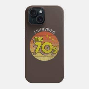 I Survived the 70s (faded) Phone Case