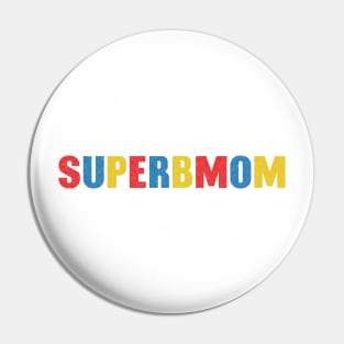 SuperbMom Pin