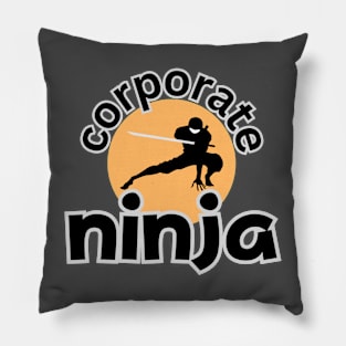 CORPORATE NINJA Pillow