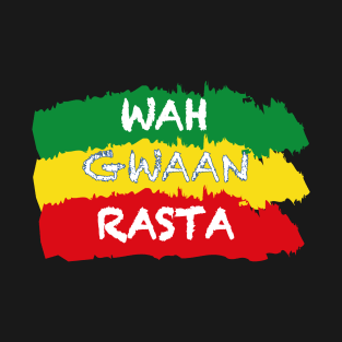 Jamaican Slogan, Wah Gwaan/Funny Slang, Jamaica T-Shirt