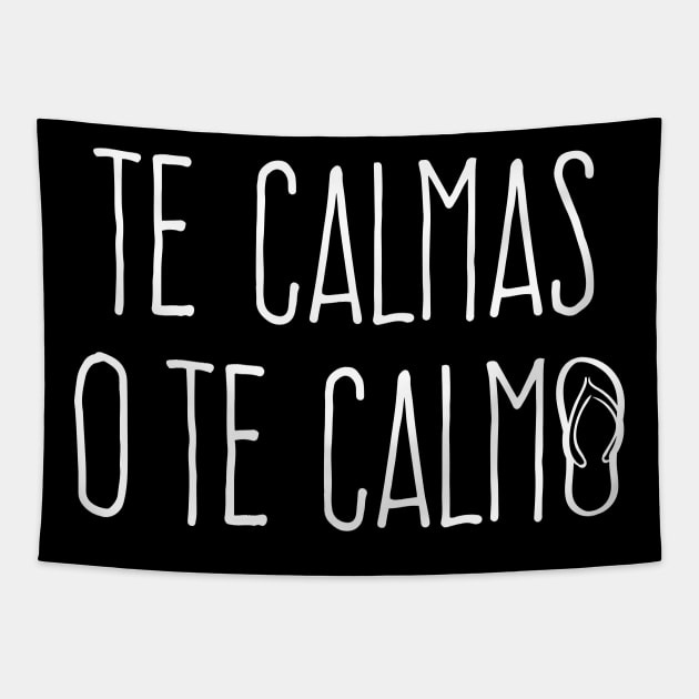 Te calmas o te calmo Tapestry by verde