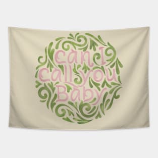 can i call you baby Tapestry