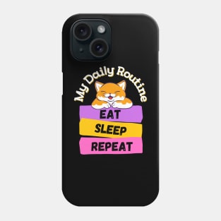 My Daily Routine Phone Case