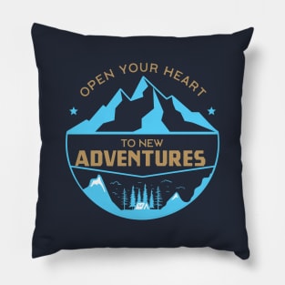Open your heart to new adventures Pillow